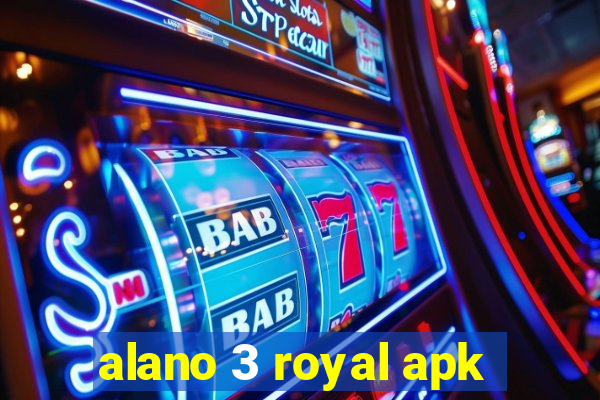alano 3 royal apk
